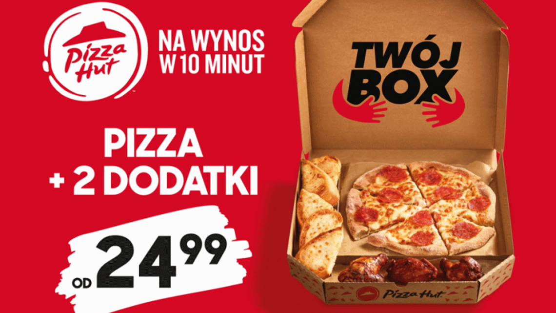 Nowość w Pizza Hut – Twój Box, czyli pizza i 2 dodatki